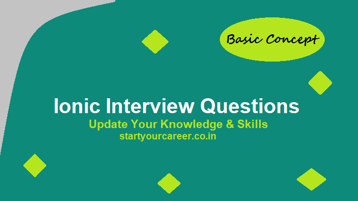 Ionic Interview Questions